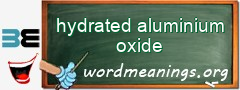 WordMeaning blackboard for hydrated aluminium oxide